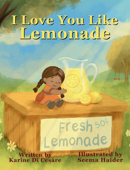 I Love You Like Lemonade