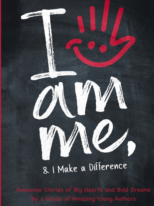 I Am Me & I Make a Difference!