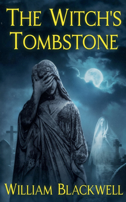 The Witch’s Tombstone