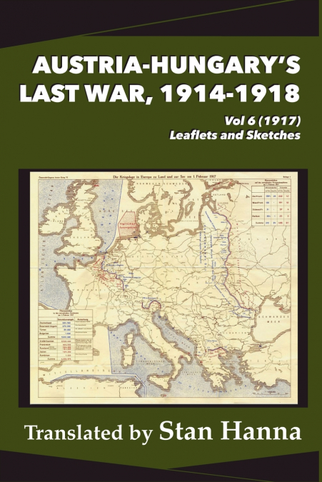 Austria-Hungary’s Last War, 1914-1918 Vol 6 (1917)