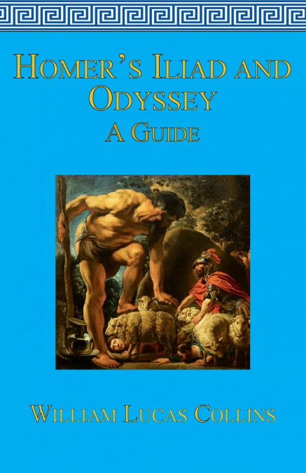 Homer’s Iliad and Odyssey