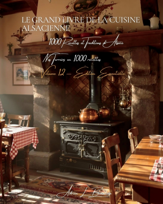 Le Grand Livre de la Cuisine Alsacienne