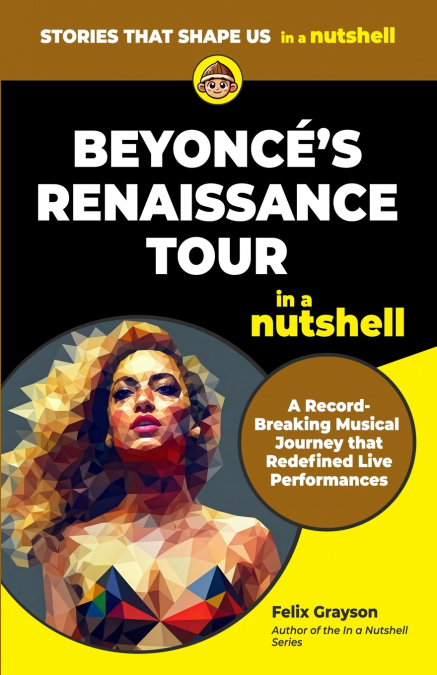 Beyonce’s Renaissance Tour in a Nutshell