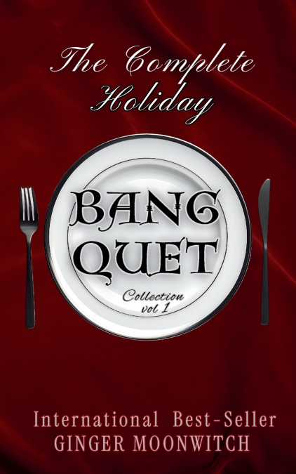 The Complete Holiday Bang-quet Collection Vol 1