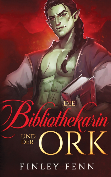 Die Bibliothekarin und der Ork