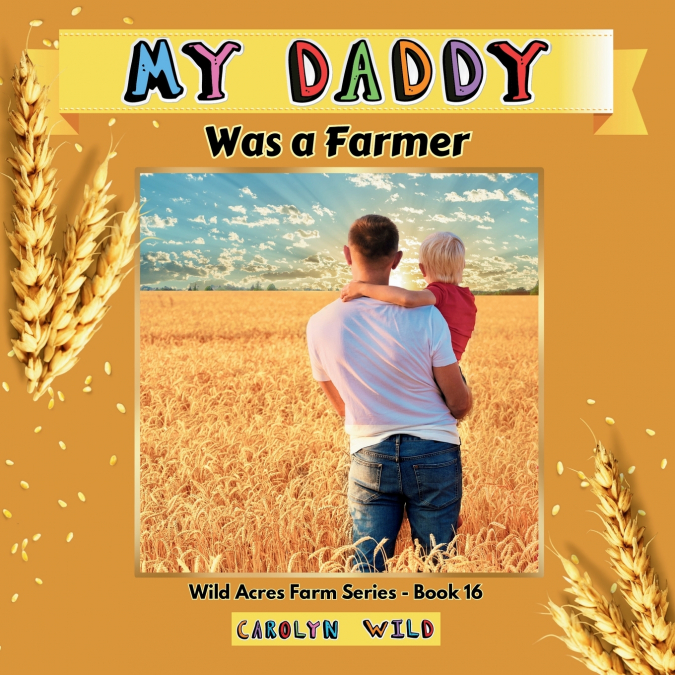 My Daddy Was a Farmer