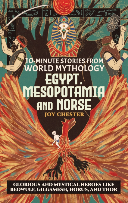 10-Minute Stories From World Mythology -  Egypt, Mesopotamia, and Norse
