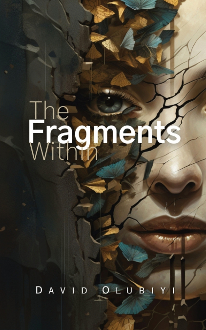 The Fragments Within
