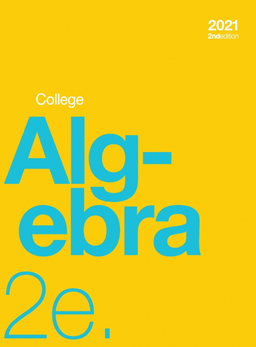 College Algebra 2e (hardcover, full color)