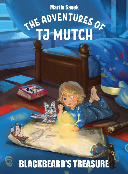 THE ADVENTURES OF TJ MUTCH - BLACKBEARD’S TREASURE
