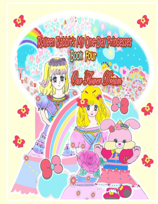 Rolleen Rabbit’s My One-Day Princesses Book Four
