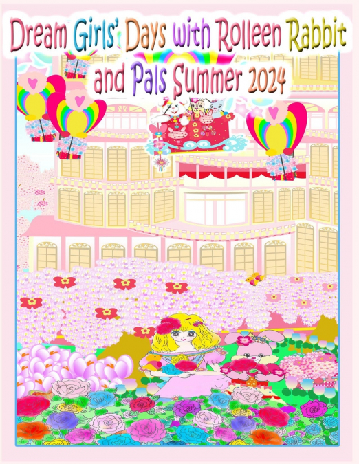 Dream Girls’ Days with Rolleen Rabbit and Pals Summer 2024