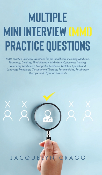 Multiple Mini Interview (MMI) Practice Questions