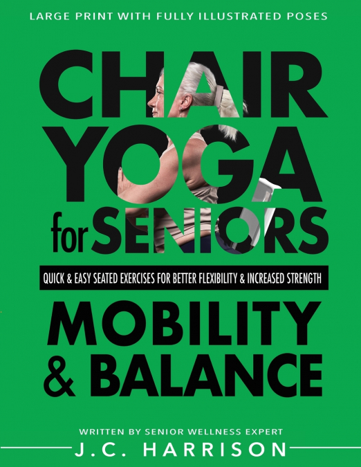 Chair Yoga For Mobility and Balance