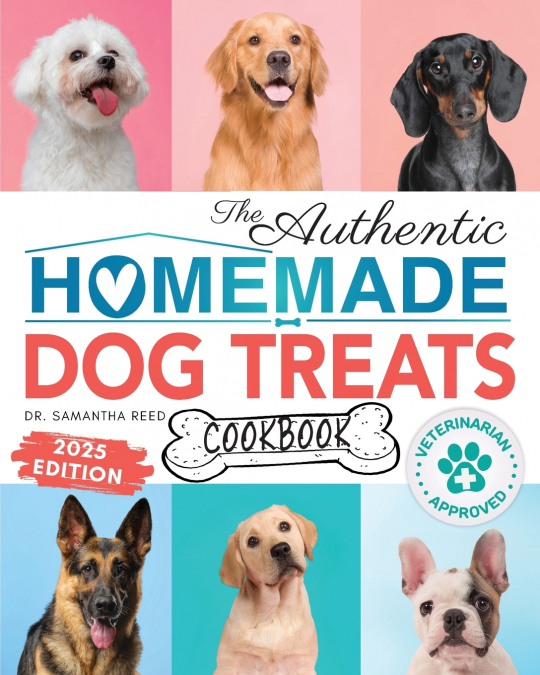 The Authentic Homemade Dog Treats Cookbook