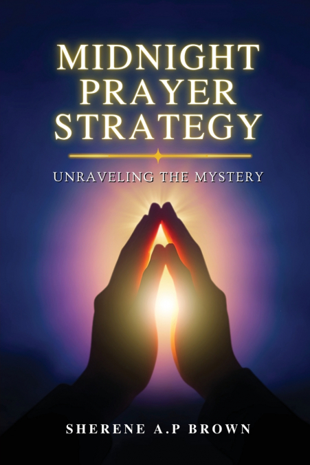 Midnight Prayer Strategy