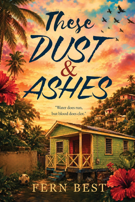 These Dust & Ashes