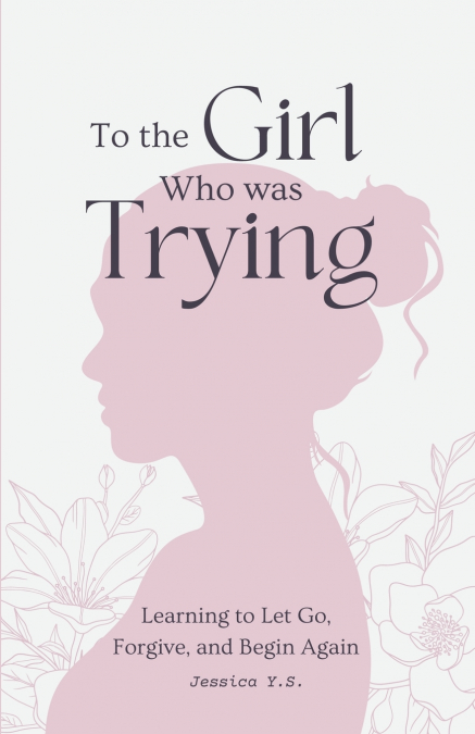 To the Girl Who Was Trying