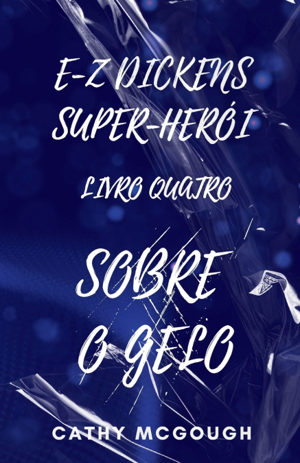 E-Z DICKENS SUPER-HERÓI LIVRO 4 PORTUGUESE EDITION