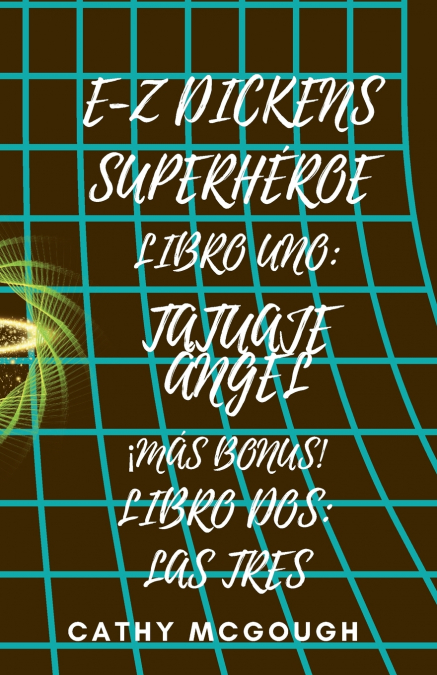 E-Z DICKENS SUPERHÉROE LIBROS 1 Y 2 SPANISH EDITION