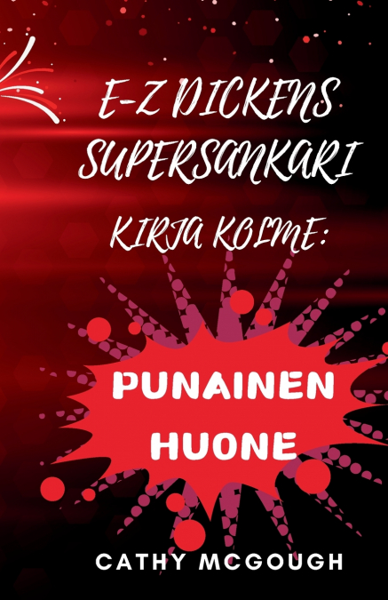 E-Z DICKENS SUPERSANKARI KIRJA 3 FINNISH EDITION