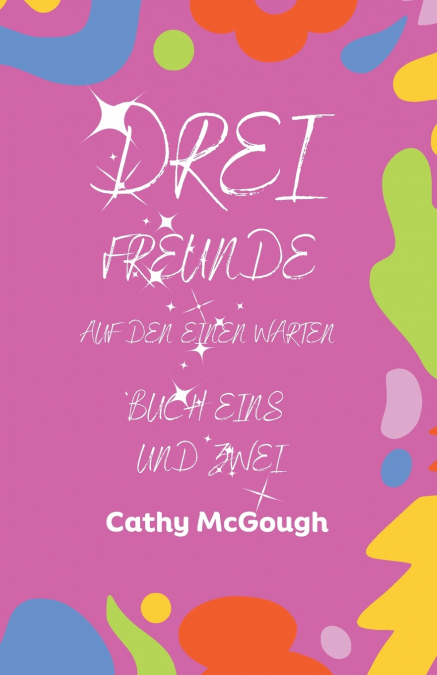 DREI FREUNDE BUCH 1 UND 2 GERMAN EDITION
