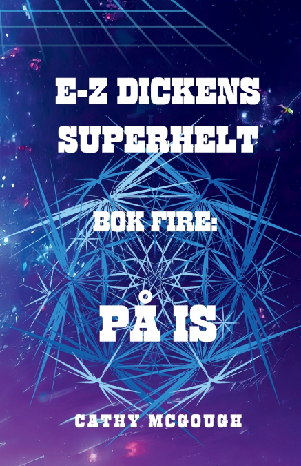 E-Z DICKENS SUPERHELT BOK FIRE