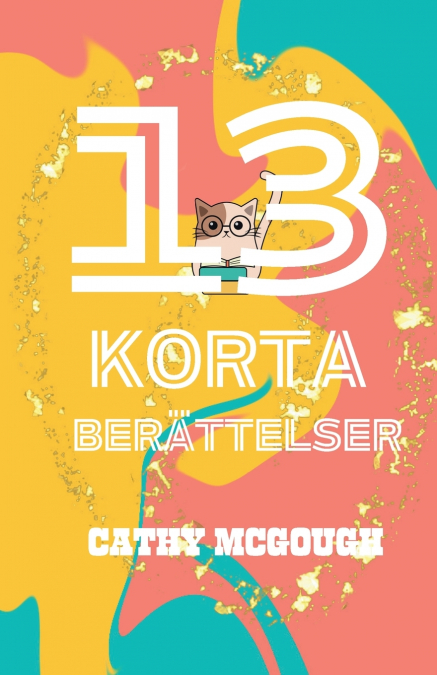 13 KORTA BERÄTTELSER SWEDISH EDITION