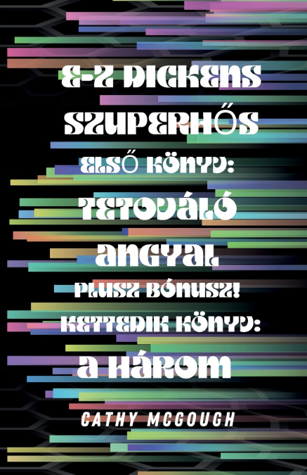 E-Z DICKENS SZUPERHŐS 1 ÉS 2 KÖNYV HUNGARIAN EDITION