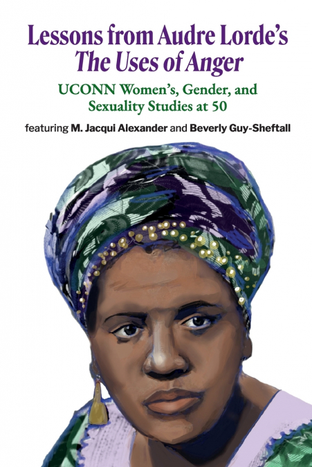 Lessons from Audre Lorde’s The Uses of Anger