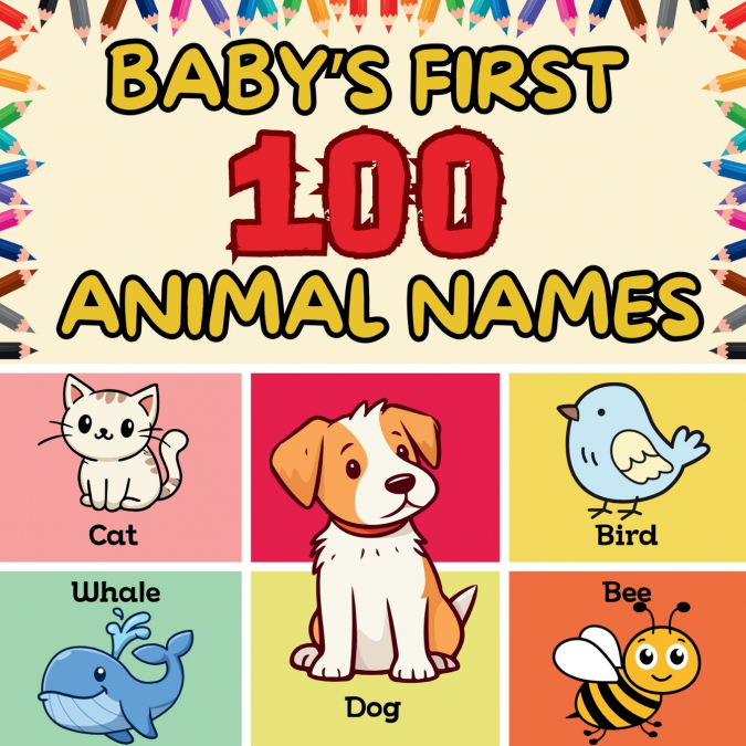 Baby’s First 100 Animal Names