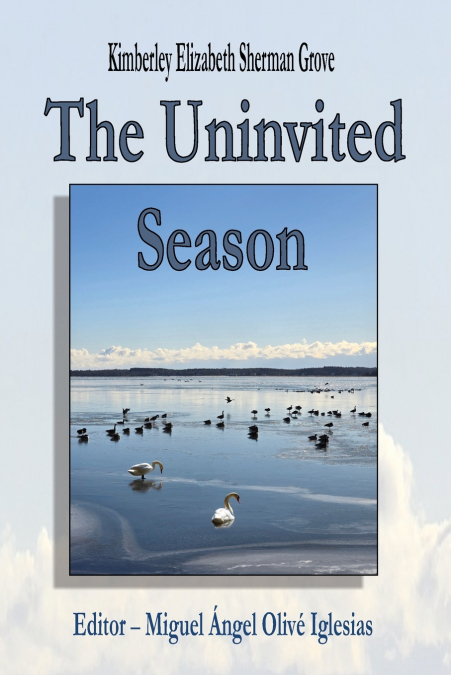 The Uninvited Season