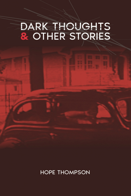 Dark Thoughts & Other Stories