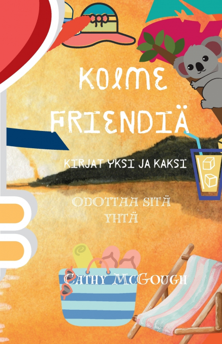 KOLME FRIENDIÄ KIRJAT 1 JA 2 FINNISH EDITION