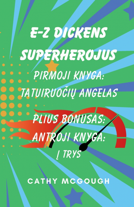 E-Z DICKENS SUPERHEROJUS 1 IR 2 KNYGA LITHUANIAN EDITION