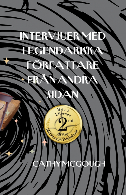 INTERVJUER MED LEGENDARISKA FÖRFATTARE FRÅN ANDRA SIDAN SWEDISH EDITION