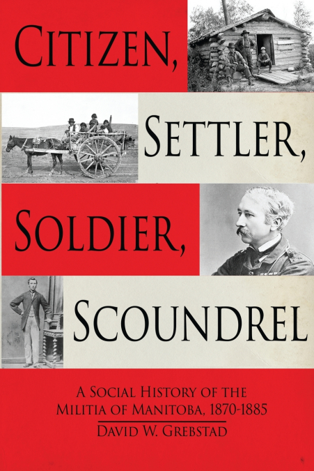 Citizen, Settler, Soldier, Scoundrel