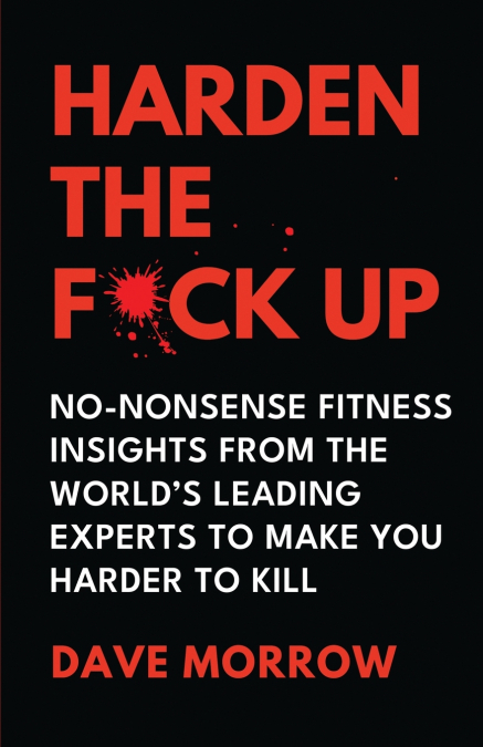 Harden the F*ck Up
