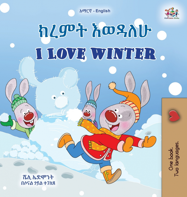 I Love Winter (Amharic English Bilingual Children’s Book)