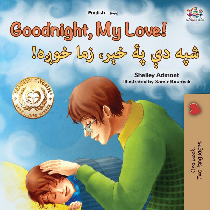 Goodnight, My Love! (English Pashto Bilingual Children’s Book)