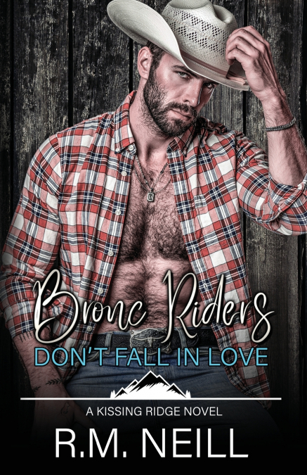 Bronc Riders Don’t Fall in Love