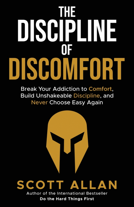 The Discipline of Discomfort