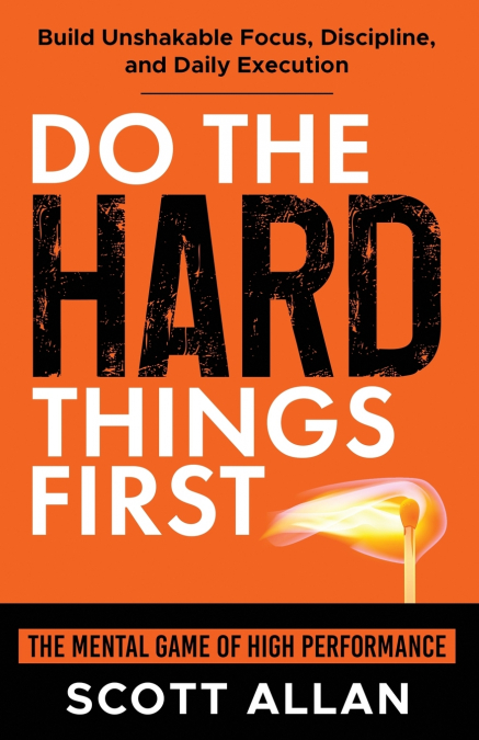 Do the Hard Things First
