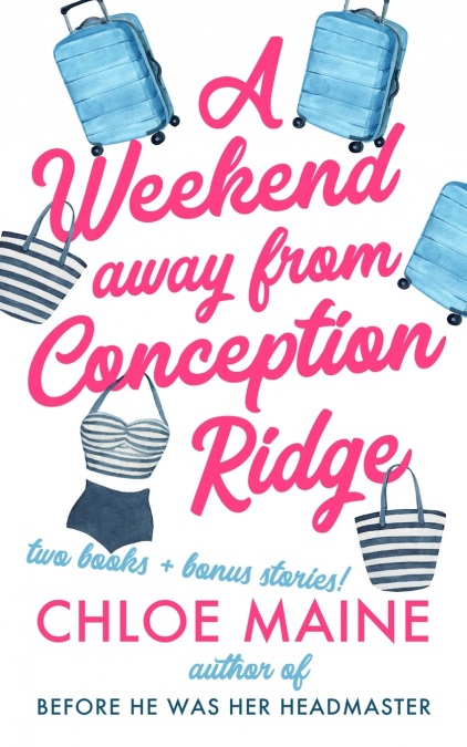 A Weekend Away from Conception Ridge
