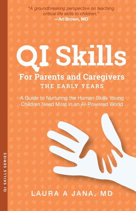 QI Skills for Parents and Caregivers-the Early Years