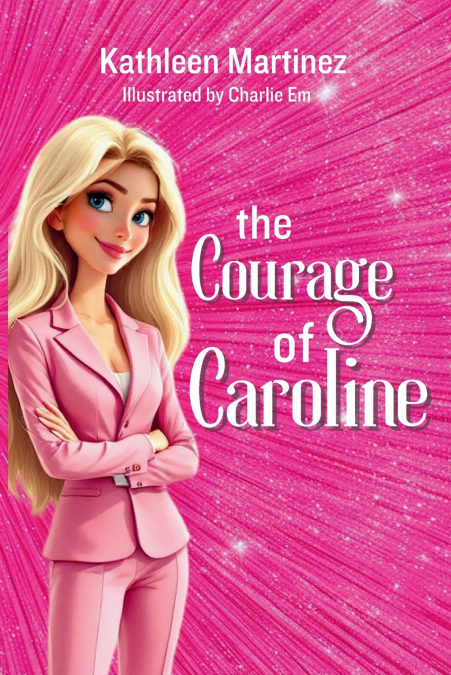 The Courage of Caroline