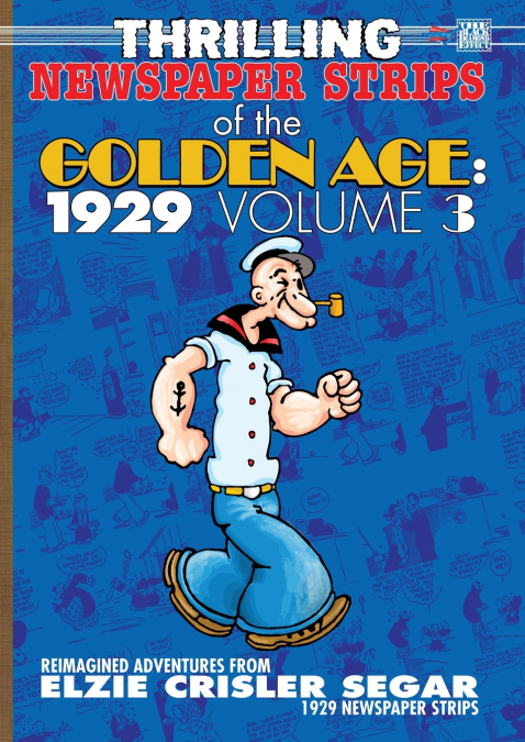 Thrilling Newspaper Strips of the Golden Age, 1929 Volume 3 (A4)
