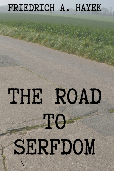 The Road to Serfdom