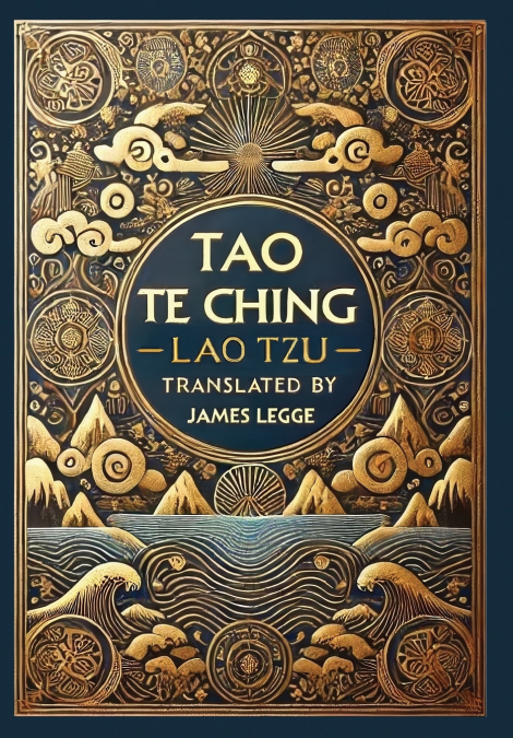 Tao Te Ching (Collector’s Edition) (Laminated Hardback with Jacket)