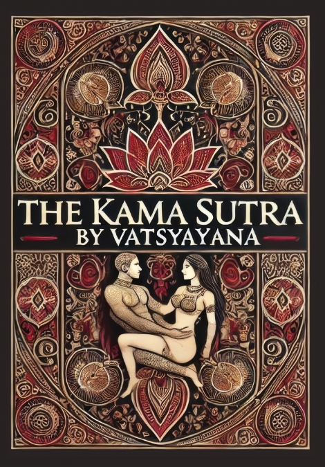 The Kama Sutra (Collector’s Edition) (Laminated Hardback with Jacket)